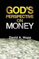 God's Perspective on MONEY
