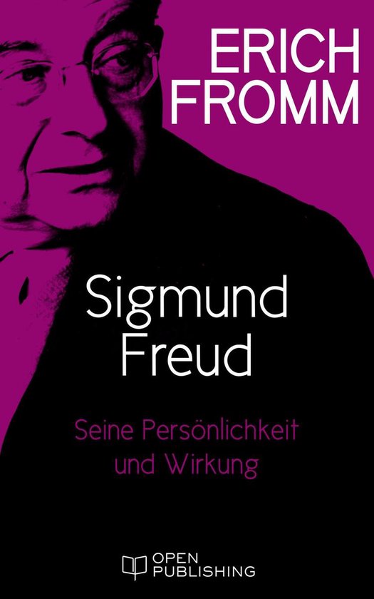 Sigmund Freud. Seine Persönlichkeit und seine Wirkung - cover