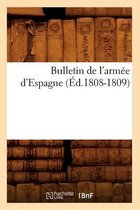 Histoire- Bulletin de l'Armée d'Espagne (Éd.1808-1809)