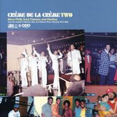 Creme de La Creme, Vol. 2: More Philly Classics & Rarities 1970-1980