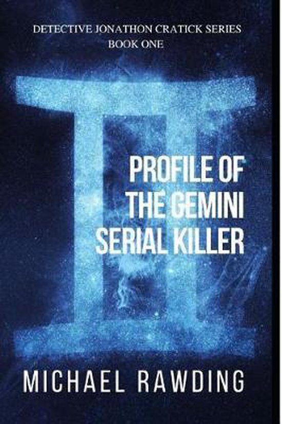 Profile of the Gemini Serial Killer, Michael Rawding 9781071025314