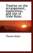 Treatise on the Arrangement, Application, and Use of Slide Rules