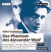 Gasdanow, G: Phantom des Alexander Wolf/CD