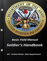 Basic Field Manuel Soldier's Handbook
