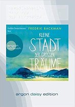 Backman, F: Kleine Stadt der großen Träume (DAISY Edition)