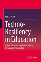 Techno-Resiliency in Education