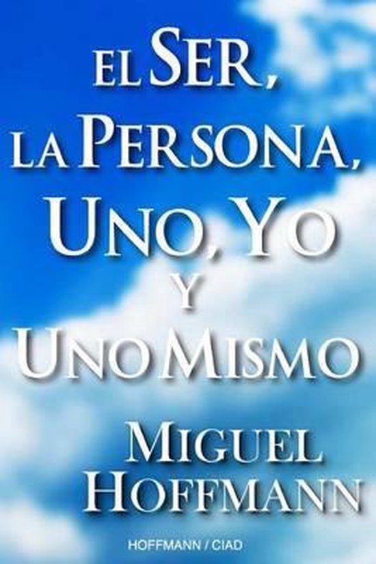 El Ser, La Persona, Uno, Yo y Uno Mismo - cover