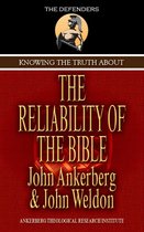 Knowing the Truth About - Knowing The Truth About The Reliability Of The Bible