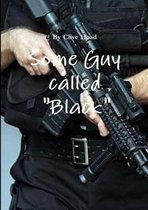 Some Guy Called  Black