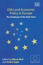 EMU and Economic Policy in Europe – The Challenge of the Early Years