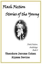 Flash Fiction Stories of the Young