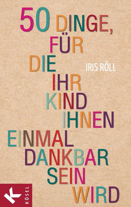 50 Dinge, für die Ihr Kind Ihnen einmal dankbar sein wird - cover