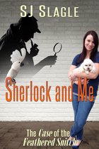 Sherlock and Me - Sherlock and Me (The Case of the Feathered Snitch)