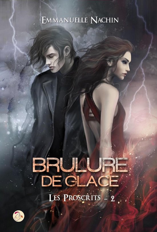 Brûlure de Glace : Les Proscrits - Tome 2