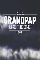 Ain't No Grandpap Like The One I Got