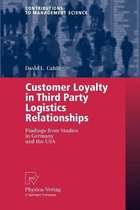 Customer Loyability in Third Party Logistics Relationships