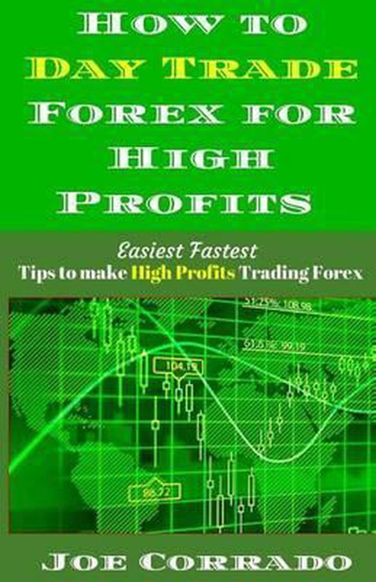 How to Day Trade Forex for High Profits - cover