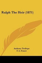 Ralph The Heir (1871)