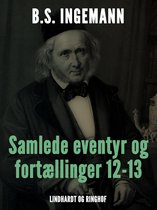 Samlede eventyr og fortællinger 12-13
