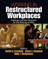 Working in Restructured Workplaces
