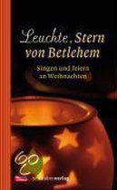 Leuchte, Stern Von Betlehem