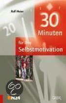 30 Minuten für eine dauerhafte Selbstmotivation
