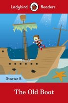 The Old Boat - Ladybird Readers Starter Level B