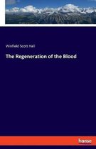 The Regeneration of the Blood