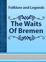 The Waits Of Bremen