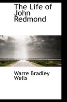 The Life of John Redmond