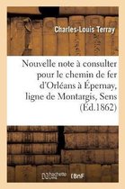 Savoirs Et Traditions- Nouvelle Note À Consulter Pour Le Chemin de Fer d'Orléans À Épernay, Ligne de Montargis,
