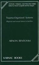 The Systemic Thinking and Practice Series- Trauma-Organized Systems