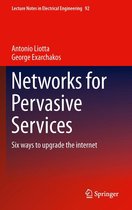 Lecture Notes in Electrical Engineering 92 - Networks for Pervasive Services