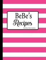 Bebe's Recipes Pink Stripe Blank Cookbook