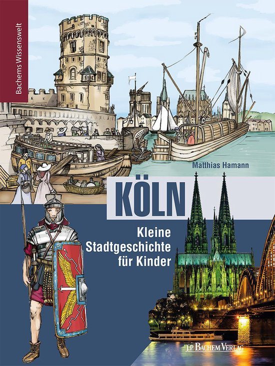 Köln - Kleine Stadtgeschichte für Kinder - cover