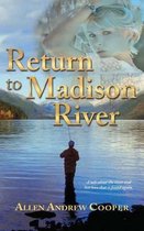 Return to Madison River