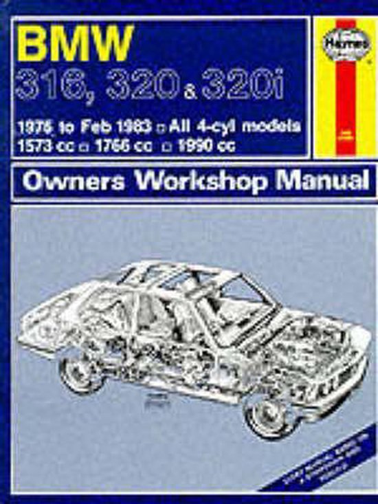 B. M. W. 316, 320 and 320i 1975-83 Owner's Workshop Manual