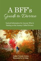 A BFF’s Guide to Divorce