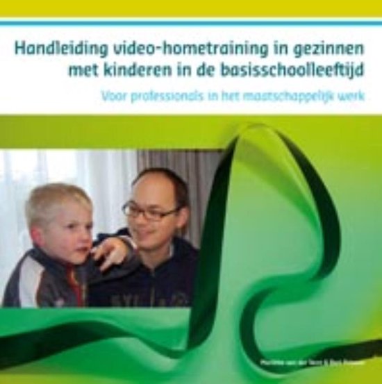 Handleiding videohometraining in gezinnen met kinderen in de basisschoolleeftijd - Mariette van der Veen | Tiliboo-afrobeat.com