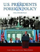 U.S. Presidents And Foreign Policy