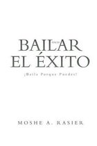 Baila Hacia El xito