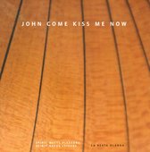 La Beata Olanda - John Come Kiss Me Now (CD)