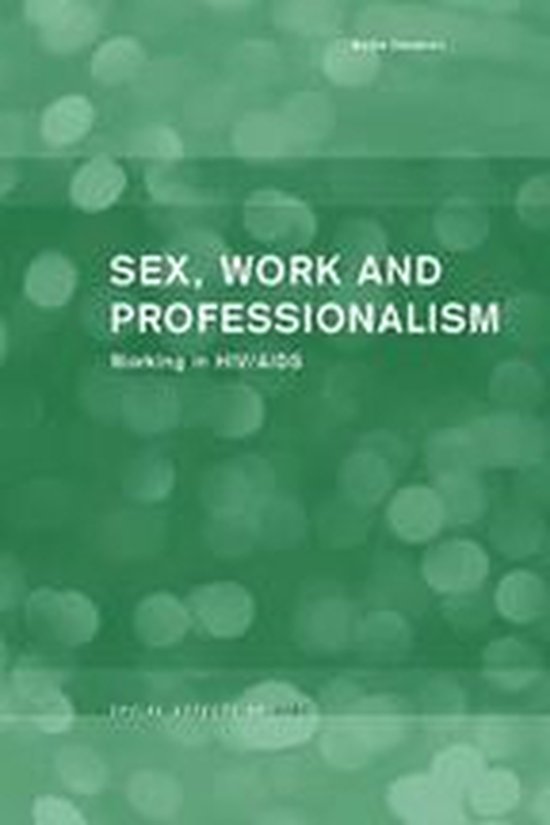 Social Aspects of AIDS - Sex, Work and Professionalism - cover