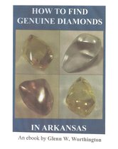 Genuine Diamonds Found in Arkansas 2 - How To Find Genuine Diamonds in Arkansas