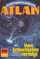 Atlan classics 739 - Atlan 739: Vom Erleuchteten verfolgt