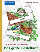 Brockhausen: Wir basteln Tischkarten - Das grosse Bastelbuch