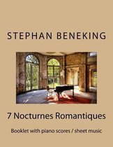 Stephan Beneking: 7 Nocturnes Romantiques: Beneking