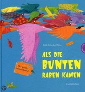 Als die bunten Raben kamen