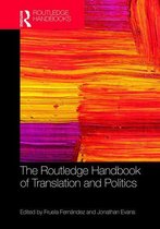 Routledge Handbooks in Translation and Interpreting Studies - The Routledge Handbook of Translation and Politics