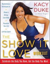 The SHOW IT LOVE Workout